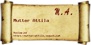 Mutter Attila névjegykártya